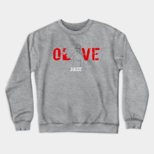 OLIVE JUICE Crewneck Sweatshirt